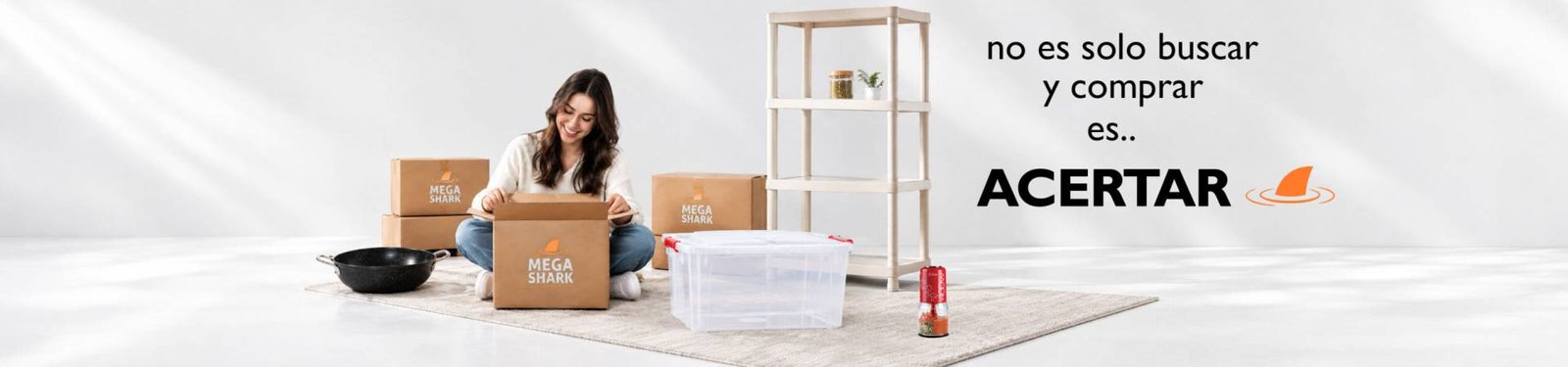 banner con chica abriendo cajas de megashark con sarten estanteria y leyenda